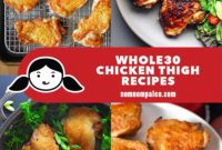 Savory Whole30 Chicken Thigh Dishes