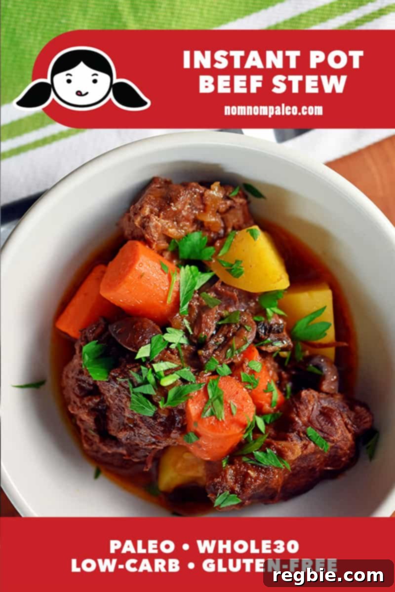 An overhead shot of a white bowl filled with Instant Pot Beef Stew with Carrots and potatoes. The red banner on the bottom reads, "paleo, Whole30, low carb, and gluten free."