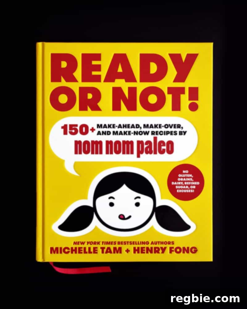 Ready or Not! by Michelle Tam & Henry Fong https://nomnompaleo.com